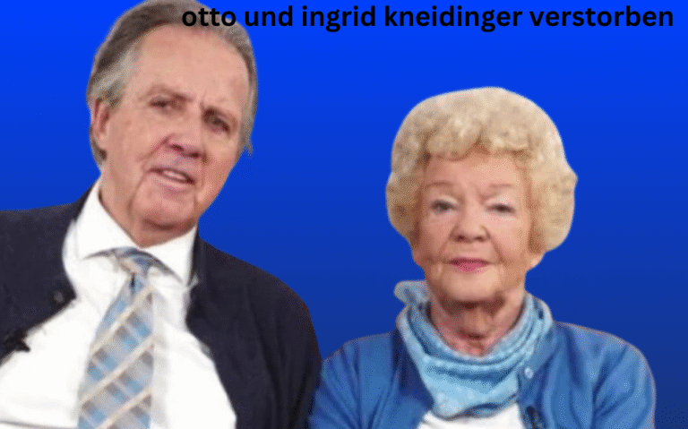 Otto und ingrid kneidinger verstorben – Was wir wirklich wissen