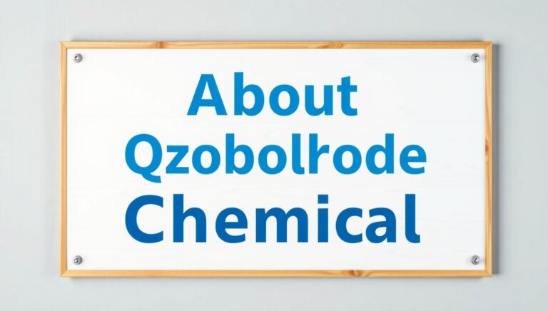 About Qzobollrode Chemical: Ein Umfassender Leitfaden